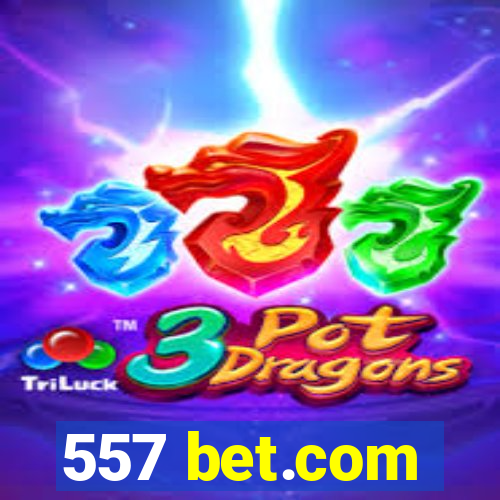 557 bet.com